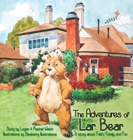 The Adventures of Lar Bear: A story about Faith, Family, and Fun B09QFHTPGB Book Cover