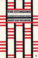 The Eitingons: A Twentieth-Century Story 1844676420 Book Cover
