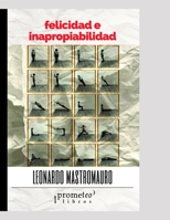 Felicidad e inapropiabilidad B098RX3357 Book Cover