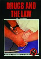 Drugs and the Law (The Drug Abuse Prevention Library) 0823914631 Book Cover