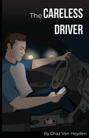 The Careless Driver 1983439681 Book Cover