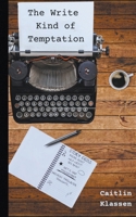 The Write Kind of Temptation (The Write Love) B0D9RCN74B Book Cover