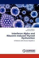 Interferon Alpha and Ribavirin Induced Thyroid Dysfunction 384737513X Book Cover