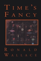 Time's Fancy (Pitt Poetry Series) 0822955482 Book Cover