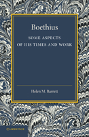 Boethius: Some Aspects of His Times and Work 1107415764 Book Cover