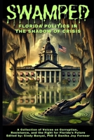 Swamped: Florida Politics in the Shadow of Crisis B0DXVKW2DF Book Cover