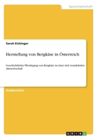 Herstellung von Bergkäse in Österreich (German Edition) 334603108X Book Cover