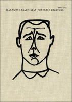 Ellsworth Kelly: Self Portrait Drawings 1944-1992 188014641X Book Cover
