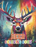Deer Coloring Book: 100+ Amazing Coloring Pages for All Ages B0CSXN5PWT Book Cover