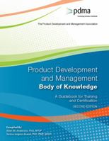 Product Development and Management Body of Knowledge: A Guidebook for Training and Certification 0578713713 Book Cover
