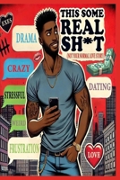This Some Real Sh*t ( Not Your Normal Love Story ) B0F2FJQ7KJ Book Cover