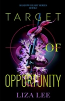 Target of Opportunity (Shadow Hearts) B0H227K2HV Book Cover