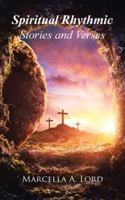 Spiritual Rhythmic Stories and Verses B0G54CBDHN Book Cover
