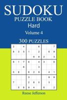 300 Hard Sudoku Puzzle Book: Volume 4 1542687527 Book Cover