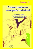 Procesos creativos en investigación cualitativa II 1291491686 Book Cover