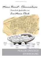 Meine Heimat - Kleinmachnow: Persönliche Geschichten von Eva-Maria Kluck 3751930779 Book Cover