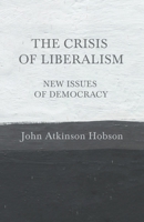 The Crisis of Liberalism New Issues of Democracy 1015711650 Book Cover