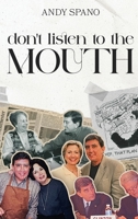 Don't Listen to the Mouth 8682604051 Book Cover