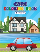 CARS COLORING BOOK For Kids: Awesome Cars Coloring Book For Kids / Cars coloring book for kids & toddlers - activity books for preschooler - coloring book for Boys, Girls, Fun, ... book for kids ages  100893237X Book Cover