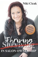 Thriving in Salon Ownership: What They Don't Teach You About Owning A Salon B08B7K5CQC Book Cover