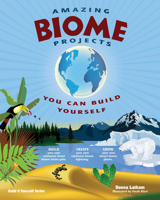Amazing Biome Projects You Can Build Yourself 1934670391 Book Cover
