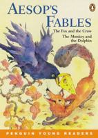 Aesop's Fables: The Fox and the Crow & The Monkey and the Dolphin (Penguin Young Readers, Level 2) 0582512301 Book Cover