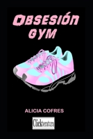 Obsesión gym B0BQ9CP5RJ Book Cover