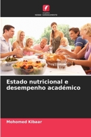 Estado nutricional e desempenho académico (Portuguese Edition) 620684224X Book Cover