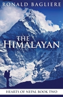 The Himalayan: Trade Edition 4867458309 Book Cover