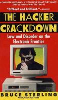 The Hacker Crackdown: Law and Disorder on the Electronic Frontier 055356370X Book Cover