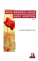 Mon rendez-vous avec Horton: Récit (Echo) (French Edition) 2806104580 Book Cover