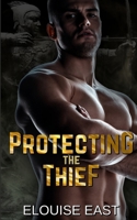 Protecting the Thief 1915638410 Book Cover