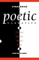 Strategies of Poetic Narrative: Chaucer, Spenser, Milton, Eliot 0521107806 Book Cover