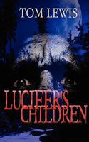 Lucifer's Children 1607670364 Book Cover