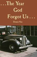 The Year God Forgot Us 0878394354 Book Cover