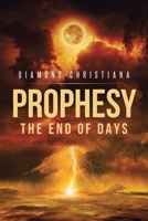 Prophesy the End Of Days 1098010388 Book Cover