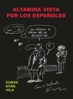 Altamira Vista Por Los Espa?oles 8494436821 Book Cover