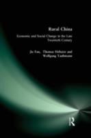Rural China: Economic and Social Change in the Late Twentieth Century 0765608189 Book Cover