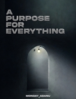 A Purpose for Everything B0CSWNZCTZ Book Cover