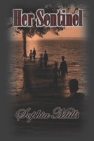 Her Sentinel B08ZWFTFP8 Book Cover