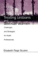 Treating Lesbians and Bisexual Women: Challenges and Strategies for Health Professionals 0761900454 Book Cover