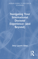 Navigating Your International Doctoral Experience (and Beyond) 1032199539 Book Cover