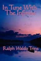 In Tune with the Infinite 1892538067 Book Cover