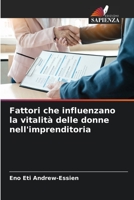 Fattori che influenzano la vitalità delle donne nell'imprenditoria 620566819X Book Cover