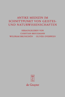 Antike Medizin Im Schnittpunkt Von Geistes- Und Naturwissenschaften: Internationale Fachtagung Aus Anlass Des 100-Jahrigen Bestehens Des Akademievorhabens "Corpus Medicorum Graecorum/Latinorum" 3110201216 Book Cover