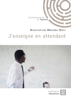 J'enseigne en attendant (French Edition) 2342382596 Book Cover