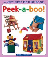 Peek A Boo!: A Very First Picture Book 1859674100 Book Cover