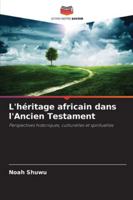 L'héritage africain dans l'Ancien Testament 6209335276 Book Cover