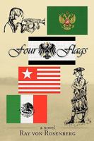 Four Flags 1449025765 Book Cover
