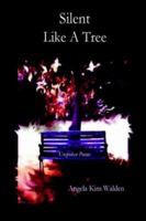 Silent Like A Tree 141160847X Book Cover